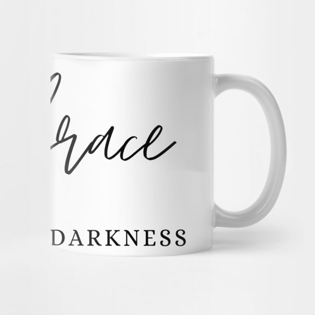 Embrace Your Inner Darkness by JT Digital